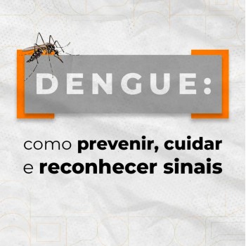 DENGUE: Compartilhe estas informações e ajude a proteger sua comunidade